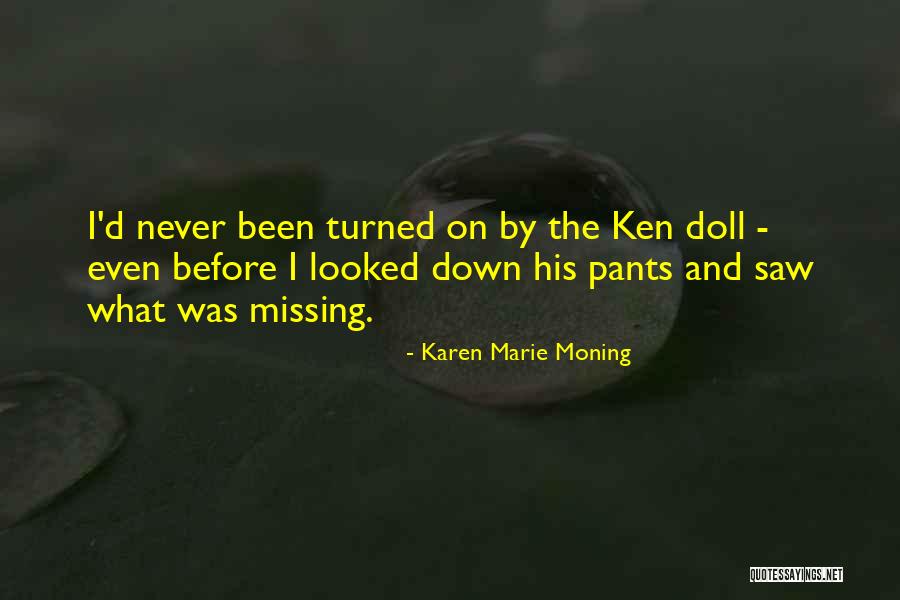 Doll Quotes By Karen Marie Moning Doll Quotes By Karen Marie Moning