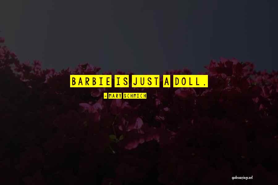 Doll Quotes By Mary Schmich Doll Quotes By Mary Schmich