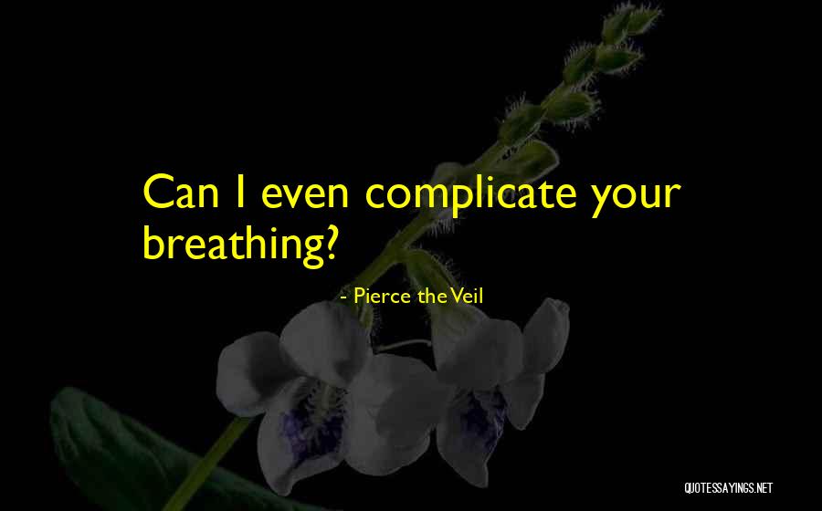 Doll Quotes By Pierce The Veil