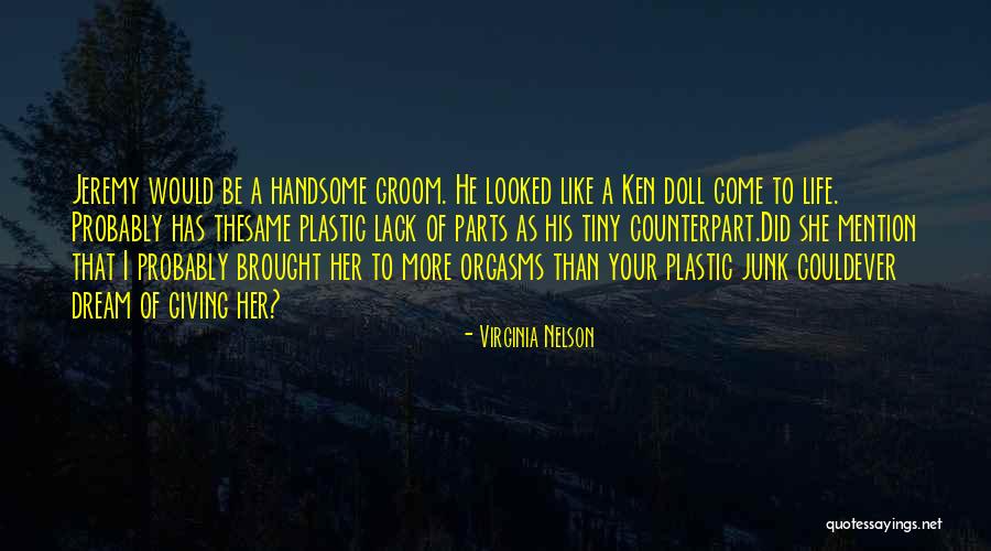 Doll Quotes By Virginia Nelson Doll Quotes By Virginia Nelson