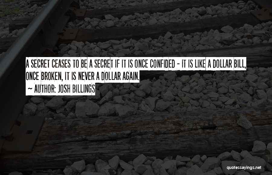 Dollar Bills Quotes By Josh Billings