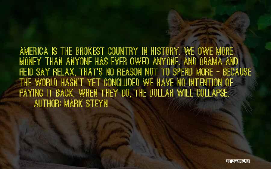 Dollar Collapse Quotes By Mark Steyn