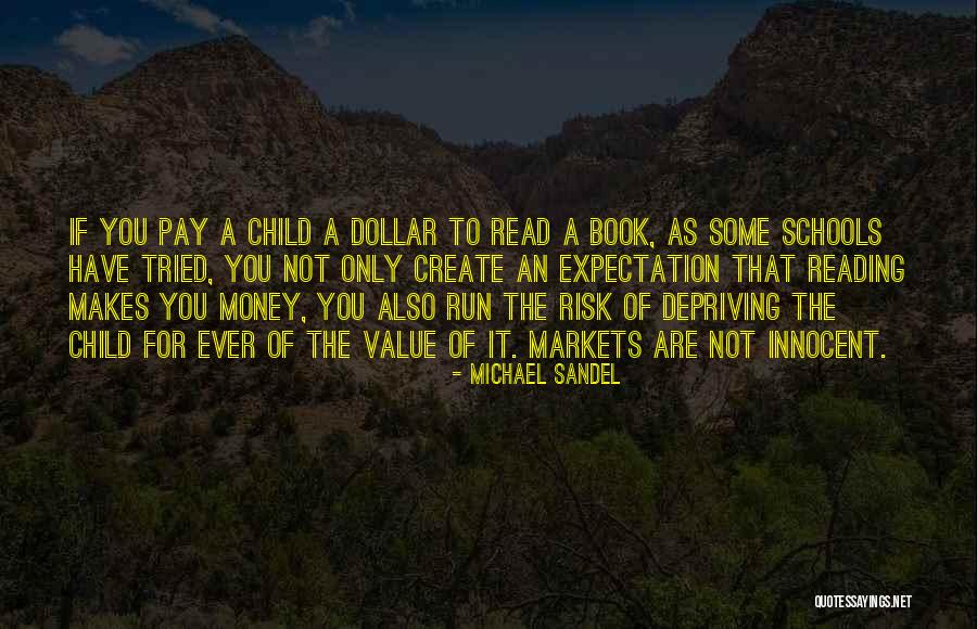 Dollar Value Quotes By Michael Sandel