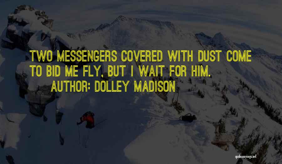 Dolley Madison Quotes 454980