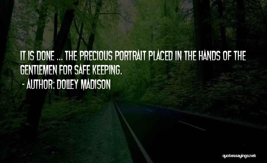 Dolley Madison Quotes 627387