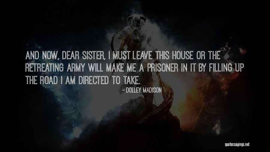 Dolley Quotes By Dolley Madison Dolley Quotes By Dolley Madison