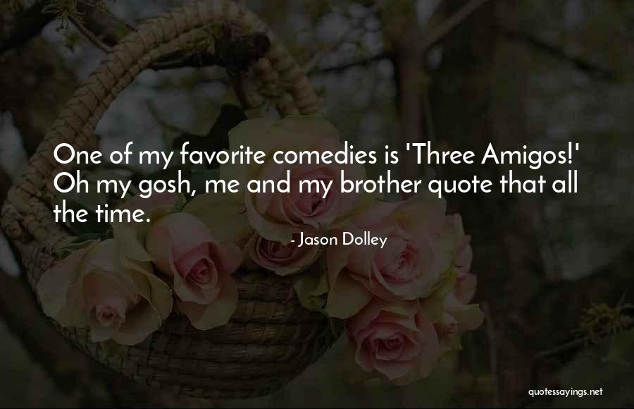Dolley Quotes By Jason Dolley Dolley Quotes By Jason Dolley