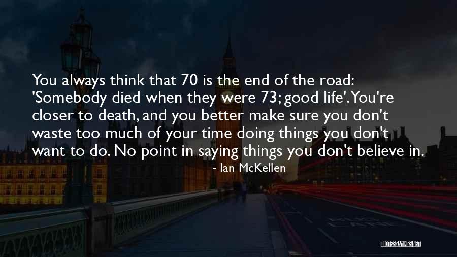 Dollop Podcast Quotes By Ian McKellen Dollop Podcast Quotes By Ian McKellen