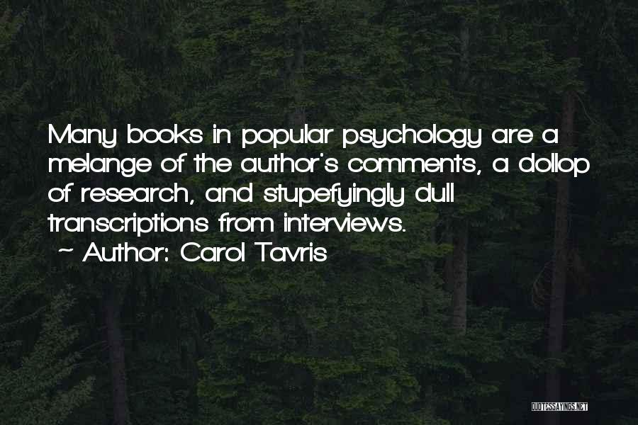 Dollop Quotes By Carol Tavris