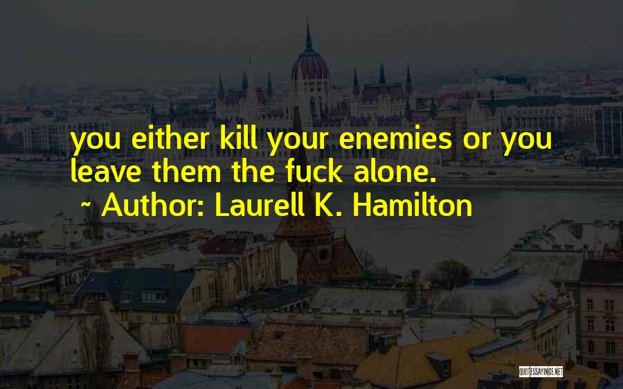 Dollrs On The Net Quotes By Laurell K. Hamilton