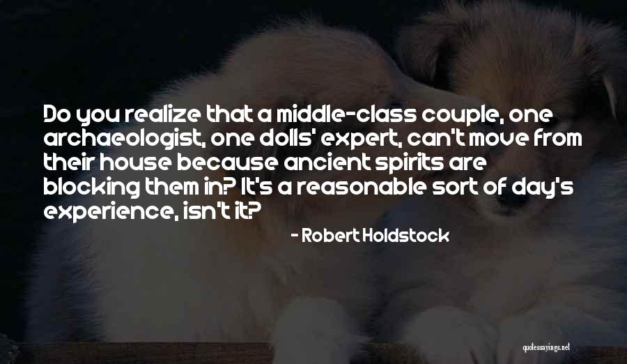 Dolls House Quotes By Robert Holdstock Dolls House Quotes By Robert Holdstock