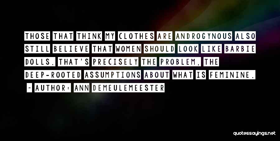 Dolls Quotes By Ann Demeulemeester