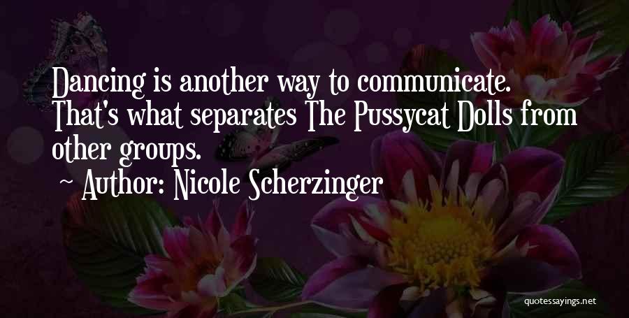 Dolls Quotes By Nicole Scherzinger