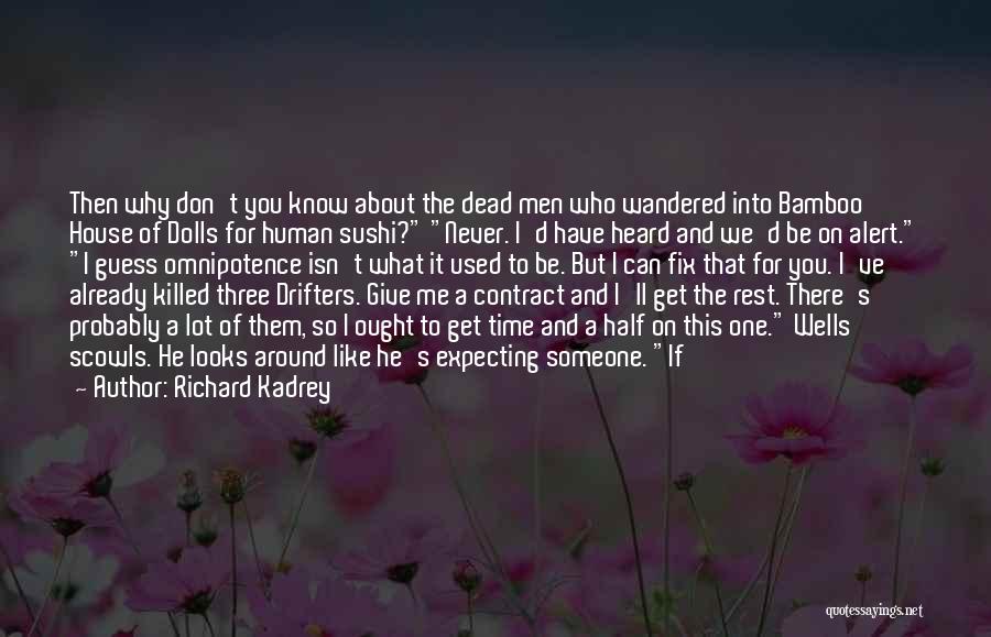 Dolls Quotes By Richard Kadrey