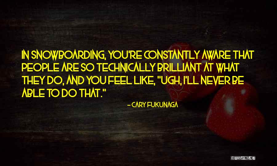 Dolly Lenz Quotes By Cary Fukunaga Dolly Lenz Quotes By Cary Fukunaga