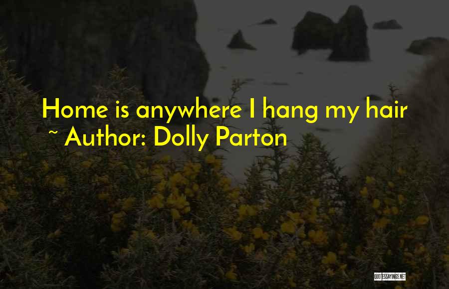 Dolly Parton Hair Quotes By Dolly Parton