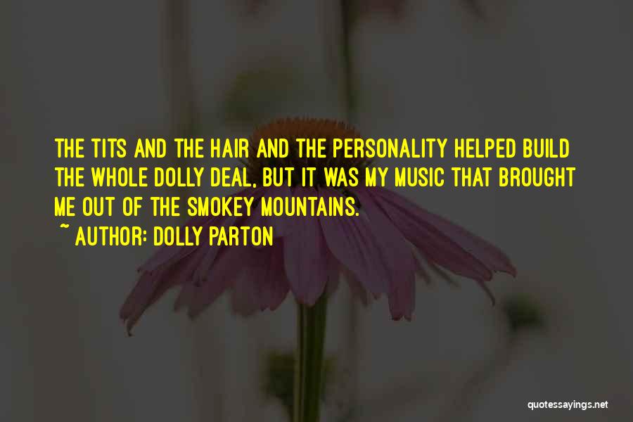 Dolly Parton Hair Quotes By Dolly Parton