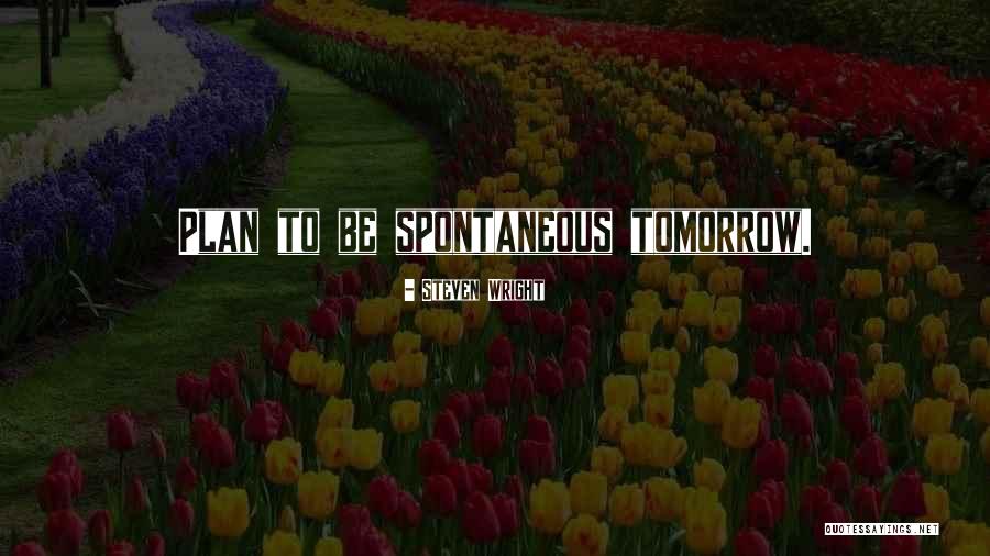 Dolna Day School Quotes By Steven Wright Dolna Day School Quotes By Steven Wright