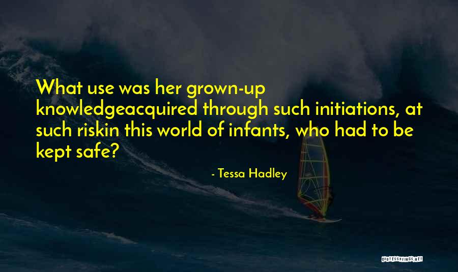 Dolomitenh Tte Quotes By Tessa Hadley Dolomitenh Tte Quotes By Tessa Hadley