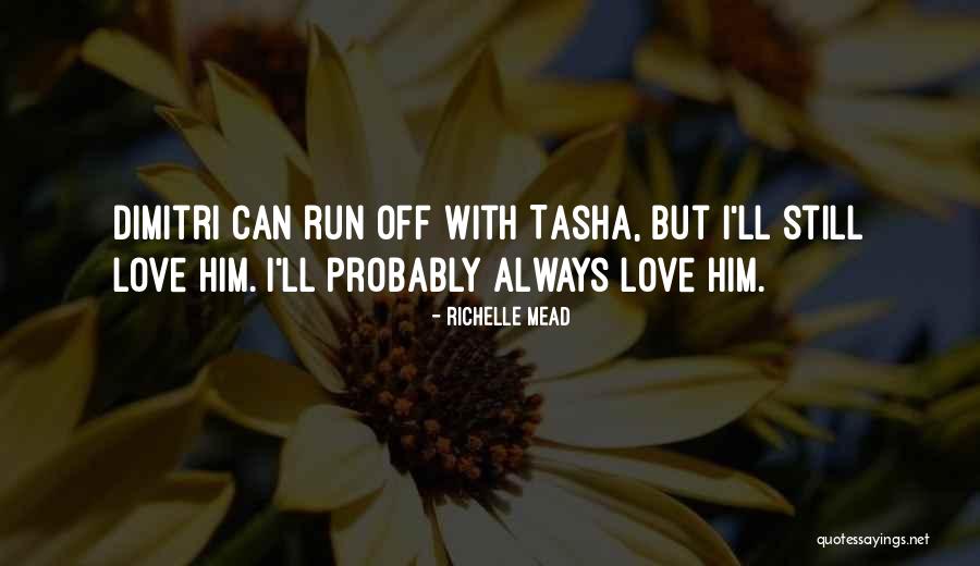 Dolophoni Quotes By Richelle Mead Dolophoni Quotes By Richelle Mead
