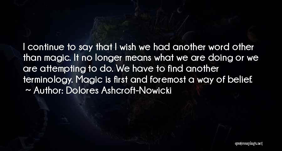 Dolores Ashcroft-Nowicki Quotes 1112314