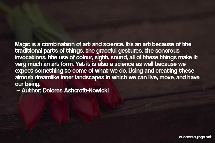 Dolores Ashcroft-Nowicki Quotes 1704408