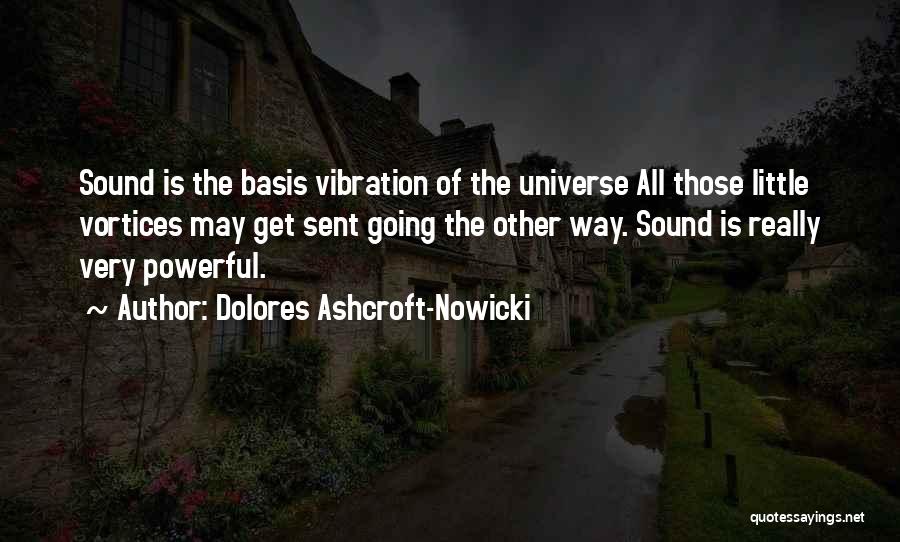 Dolores Ashcroft-Nowicki Quotes 786200