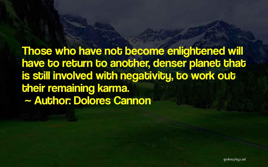 Dolores Cannon Quotes 1733366