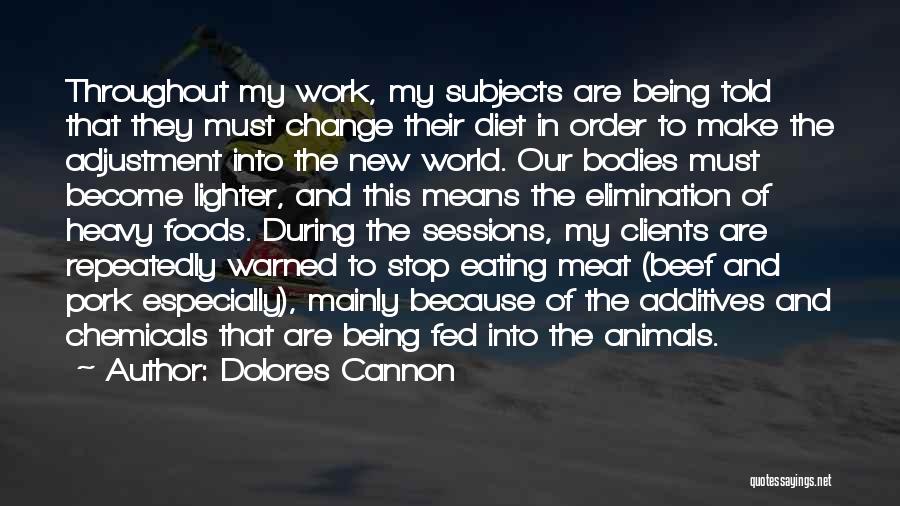 Dolores Cannon Quotes 439481