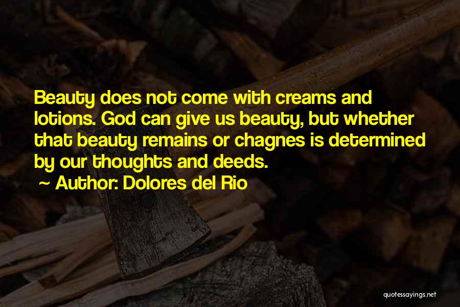 Dolores Del Rio Quotes 1842017