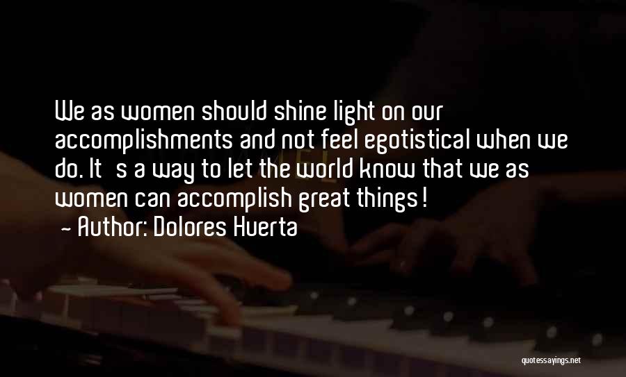 Dolores Huerta Quotes 1723644