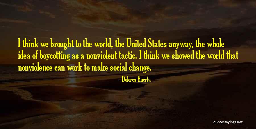 Dolores Huerta Quotes 2045645