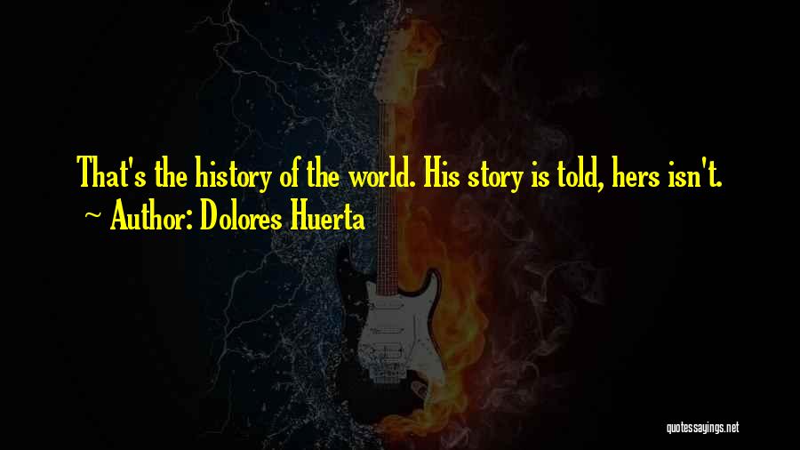 Dolores Huerta Quotes 2225833