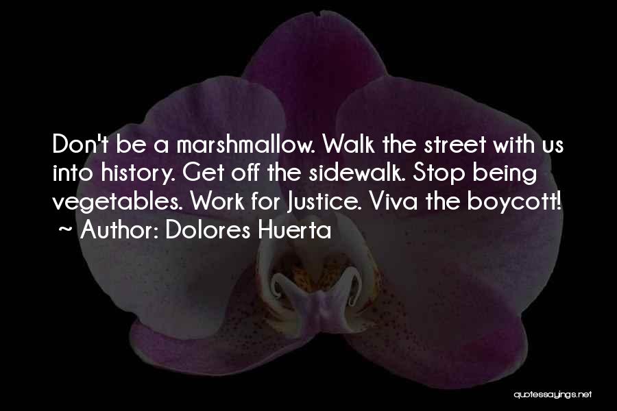 Dolores Huerta Quotes 618252