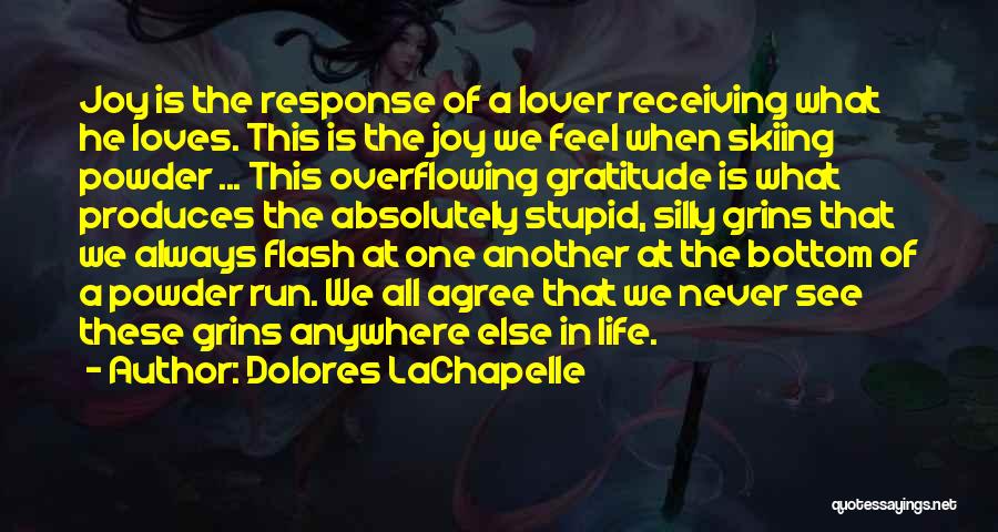 Dolores LaChapelle Quotes 1512955