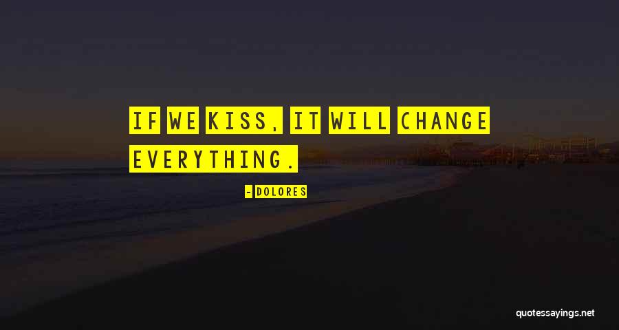 Dolores Quotes 641666 Dolores Quotes 641666