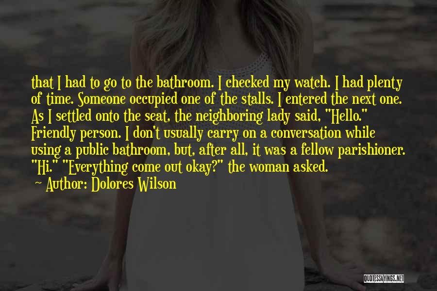 Dolores Wilson Quotes 2012940