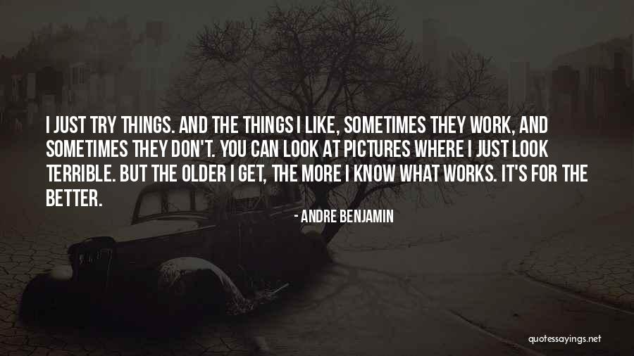 Dolorita Merengue Quotes By Andre Benjamin Dolorita Merengue Quotes By Andre Benjamin