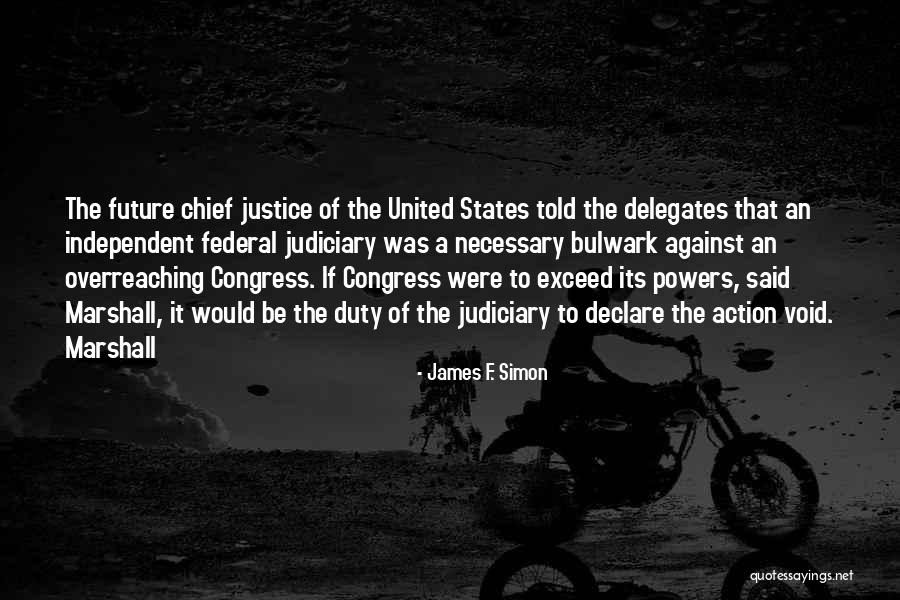 Dolors Kakanin Quotes By James F. Simon Dolors Kakanin Quotes By James F. Simon