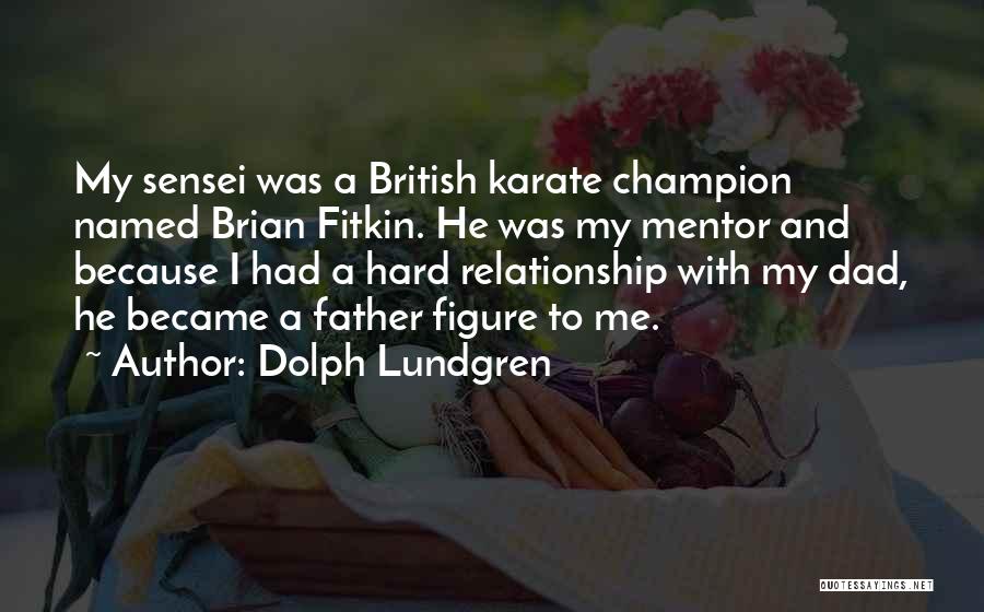 Dolph Lundgren Quotes 1234079