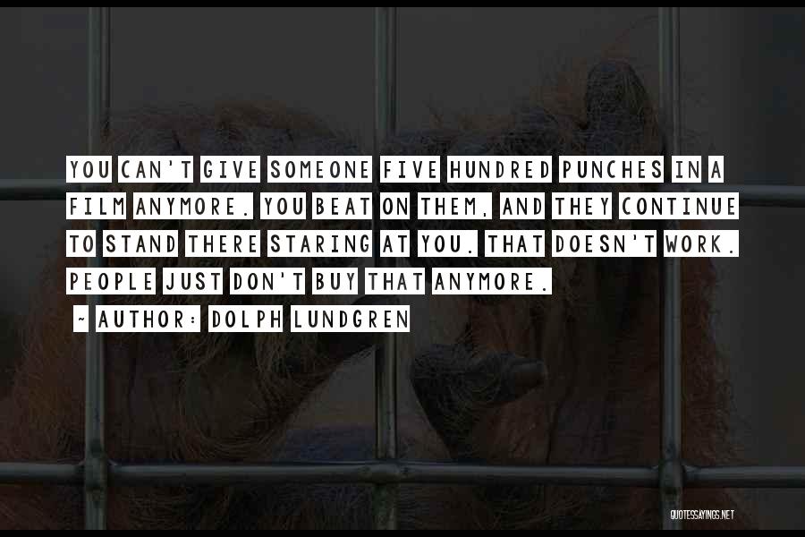 Dolph Lundgren Quotes 1807437