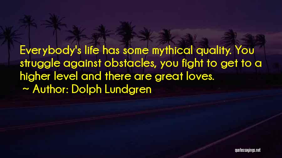 Dolph Lundgren Quotes 2143650