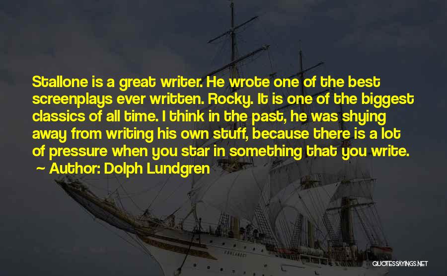 Dolph Lundgren Quotes 364310