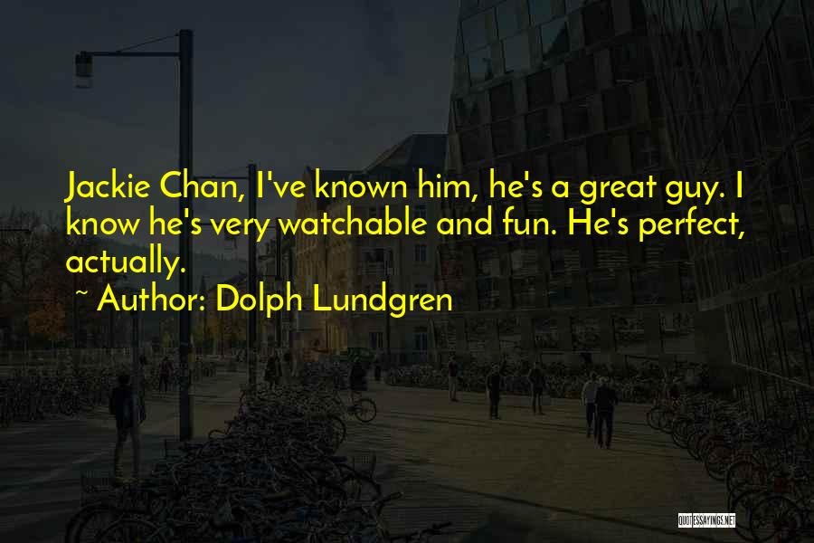 Dolph Lundgren Quotes 888624