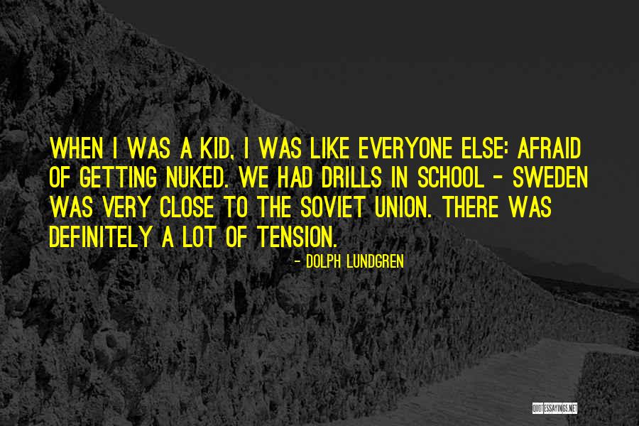Dolph Quotes By Dolph Lundgren Dolph Quotes By Dolph Lundgren