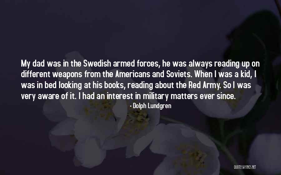 Dolph Quotes By Dolph Lundgren Dolph Quotes By Dolph Lundgren