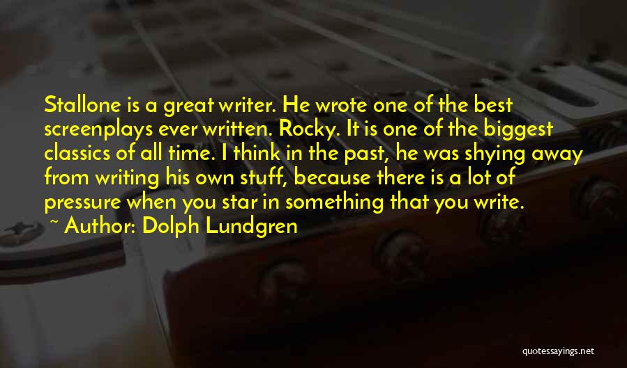 Dolph Quotes By Dolph Lundgren