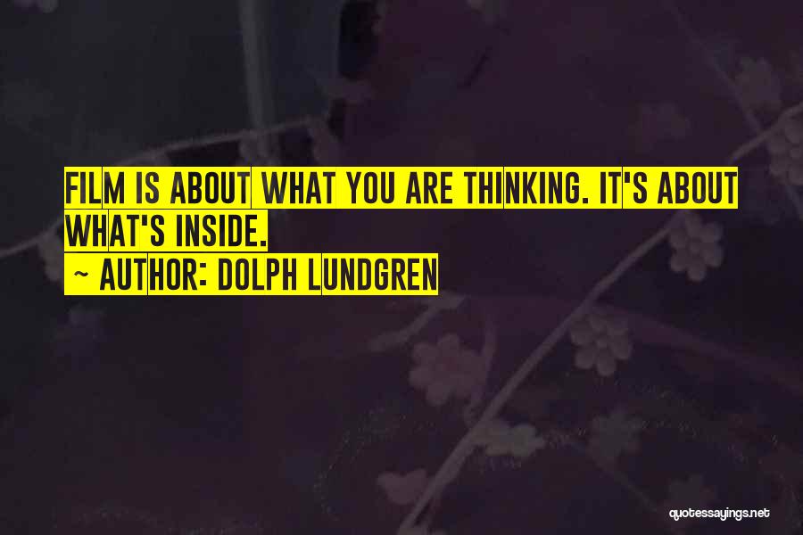 Dolph Quotes By Dolph Lundgren