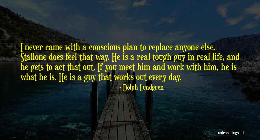 Dolph Quotes By Dolph Lundgren Dolph Quotes By Dolph Lundgren