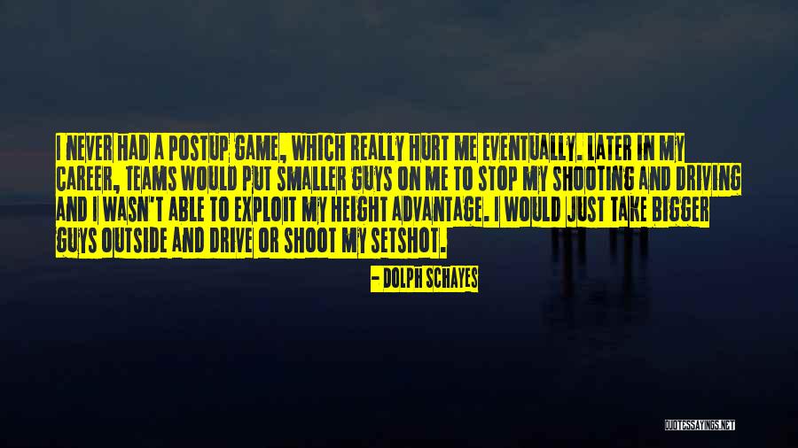 Dolph Quotes By Dolph Schayes Dolph Quotes By Dolph Schayes
